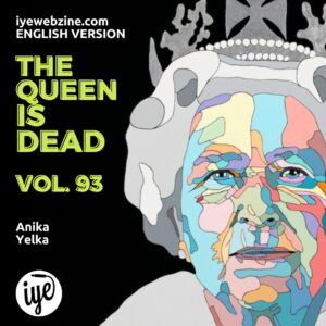 The Queen Is Dead Volume 93 - Anika Yelka