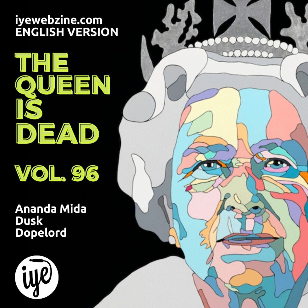 The Queen Is Dead Volume 95 - Ananda Mida\Dusk\Dopelord